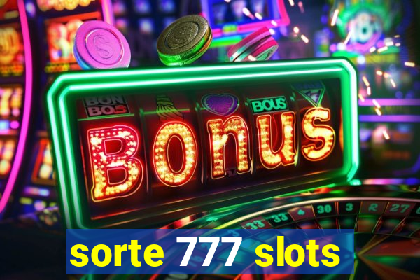 sorte 777 slots